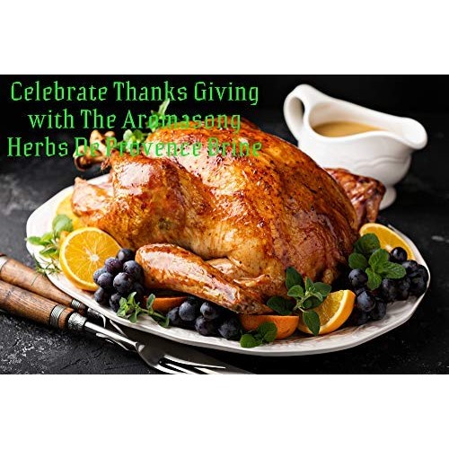 Aromasong Turkey Brine, Herbs De Provence With Hot &Amp; Spicy Combo